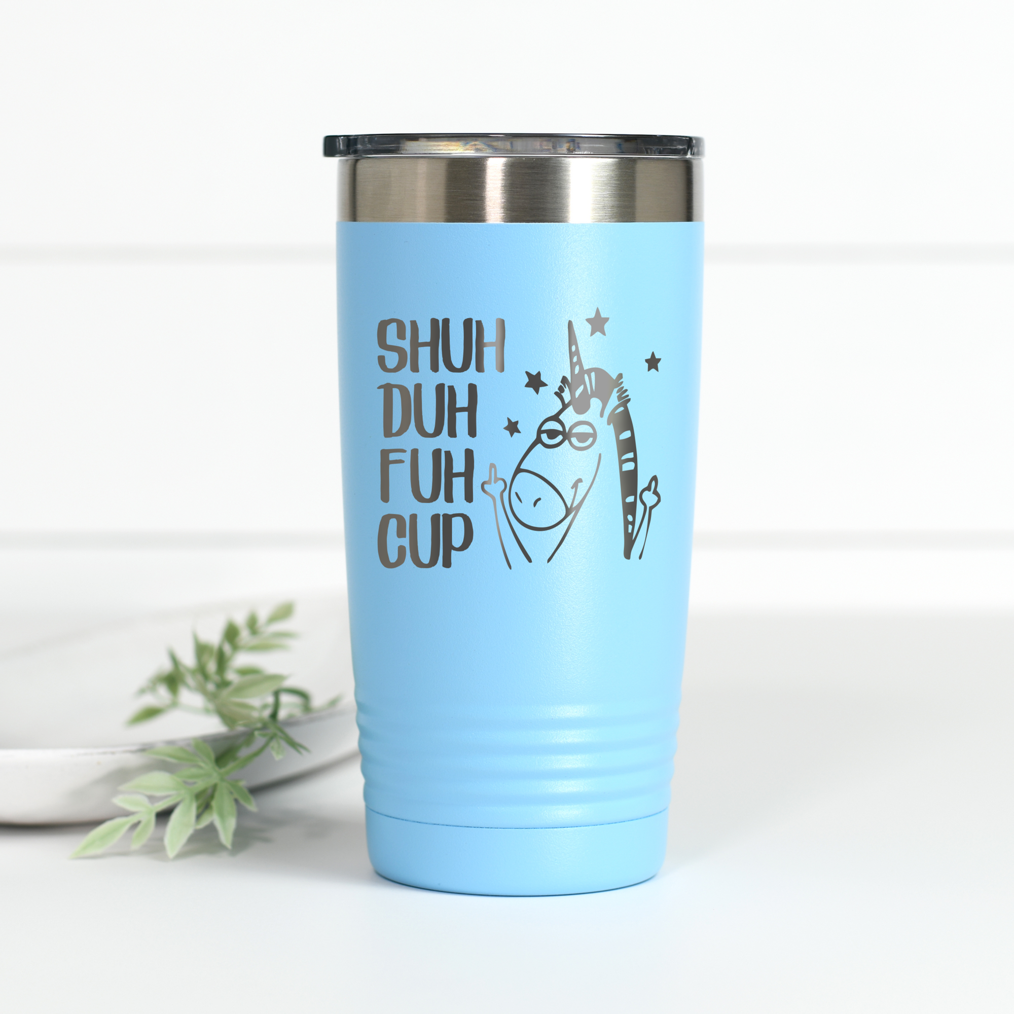 Shuh Duh Fuh Cup Unicorn 20 oz Engraved Tumbler