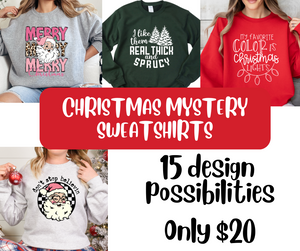Christmas MYSTERY Sweatshirts