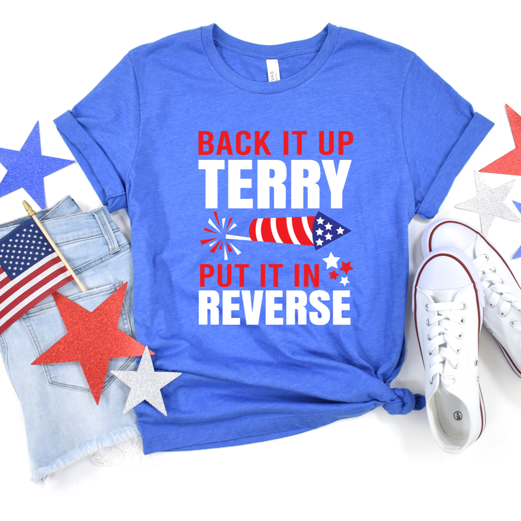 Back It Up Terry Put It In Reverse Tee