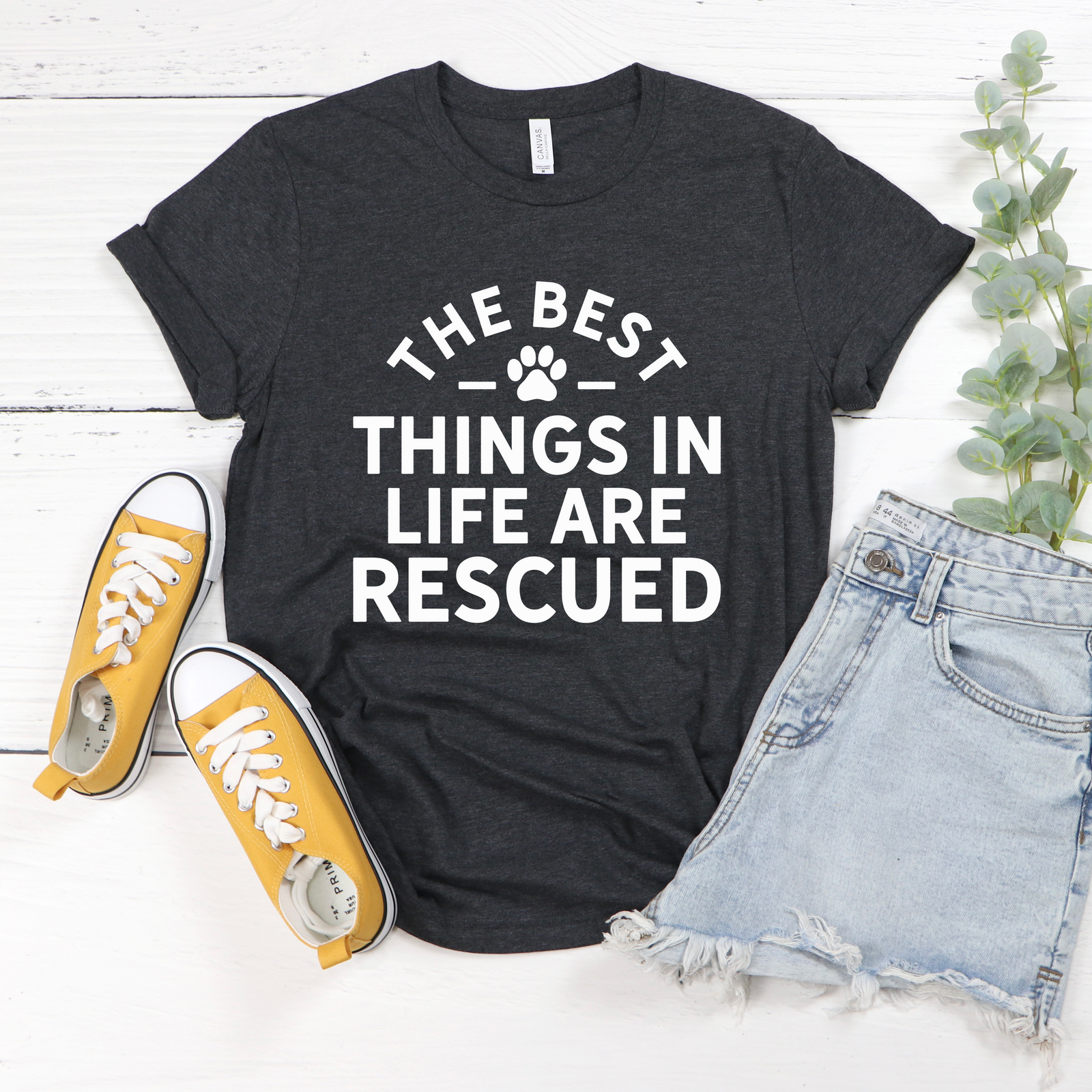 Best Things in Life Rescued Tee - LCHS Fundraiser