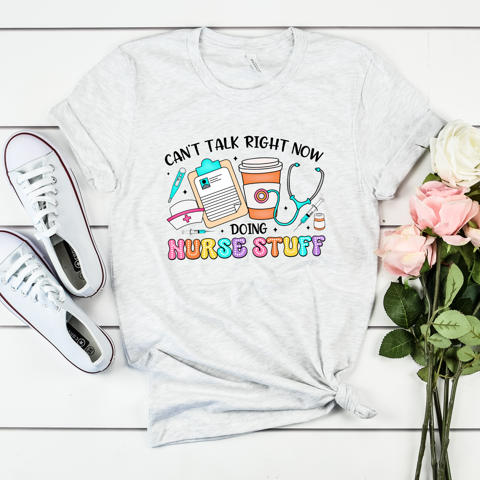Can't Talk Doing Nurse Stuff Tee