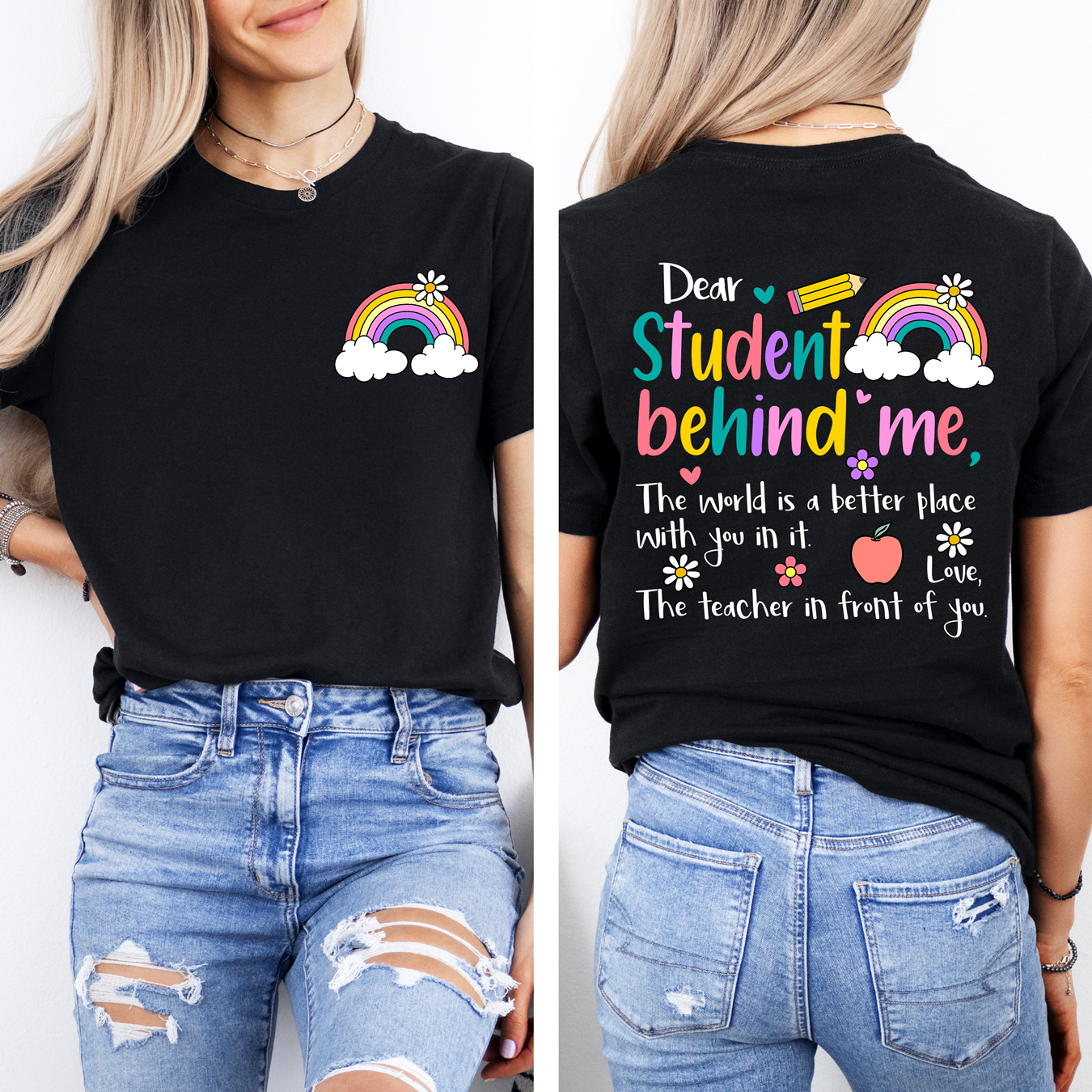 Dear Student Behind Me Rainbow Tee