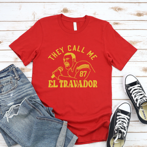 They Call Me El Travador Tee