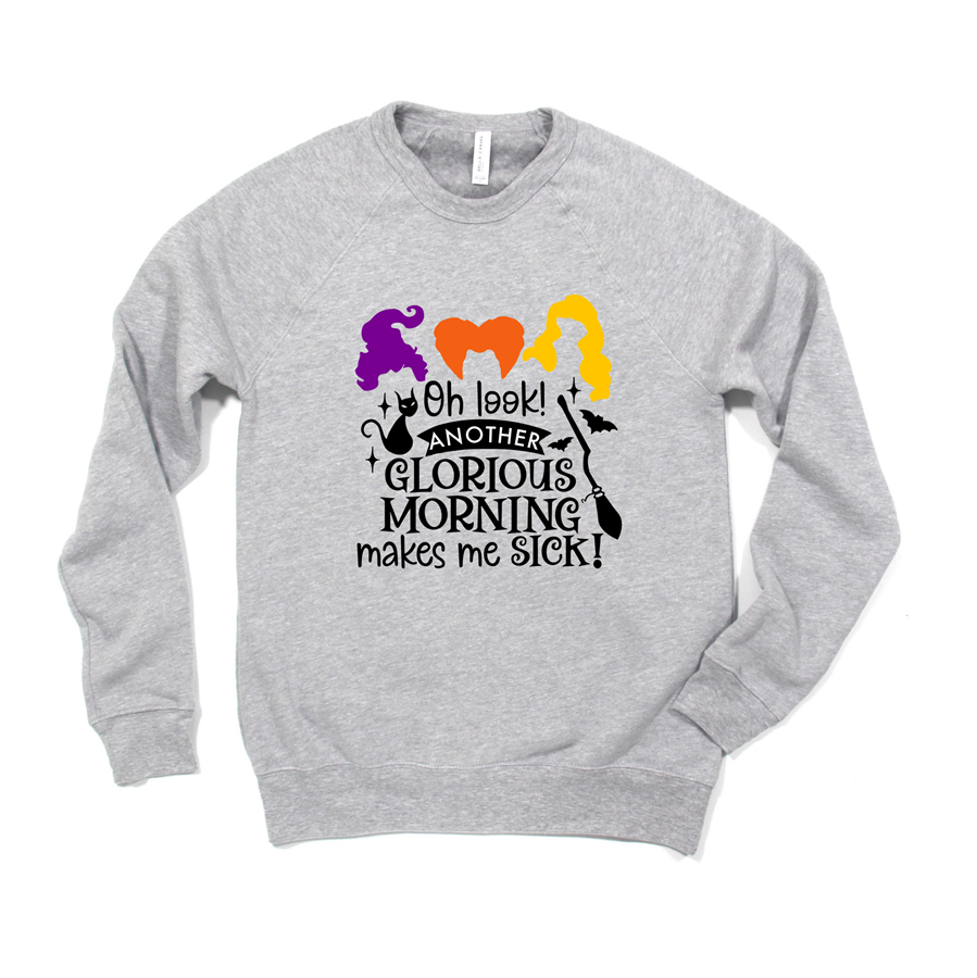 Oh Look Glorious Morning Tee OR Sweatshirt