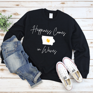 Happiness Comes in Waves Iowa Tee or Sweatshirt