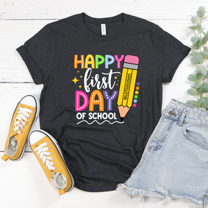 Happy First Day Let's Do This Pencil Tee - Adult and Youth