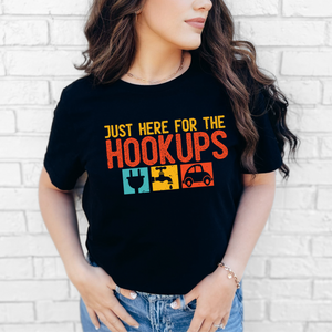 Just Here for the Hookups Tee or Sweatshirt