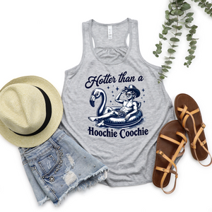 Hotter Than A Hoochie Coochie Tank