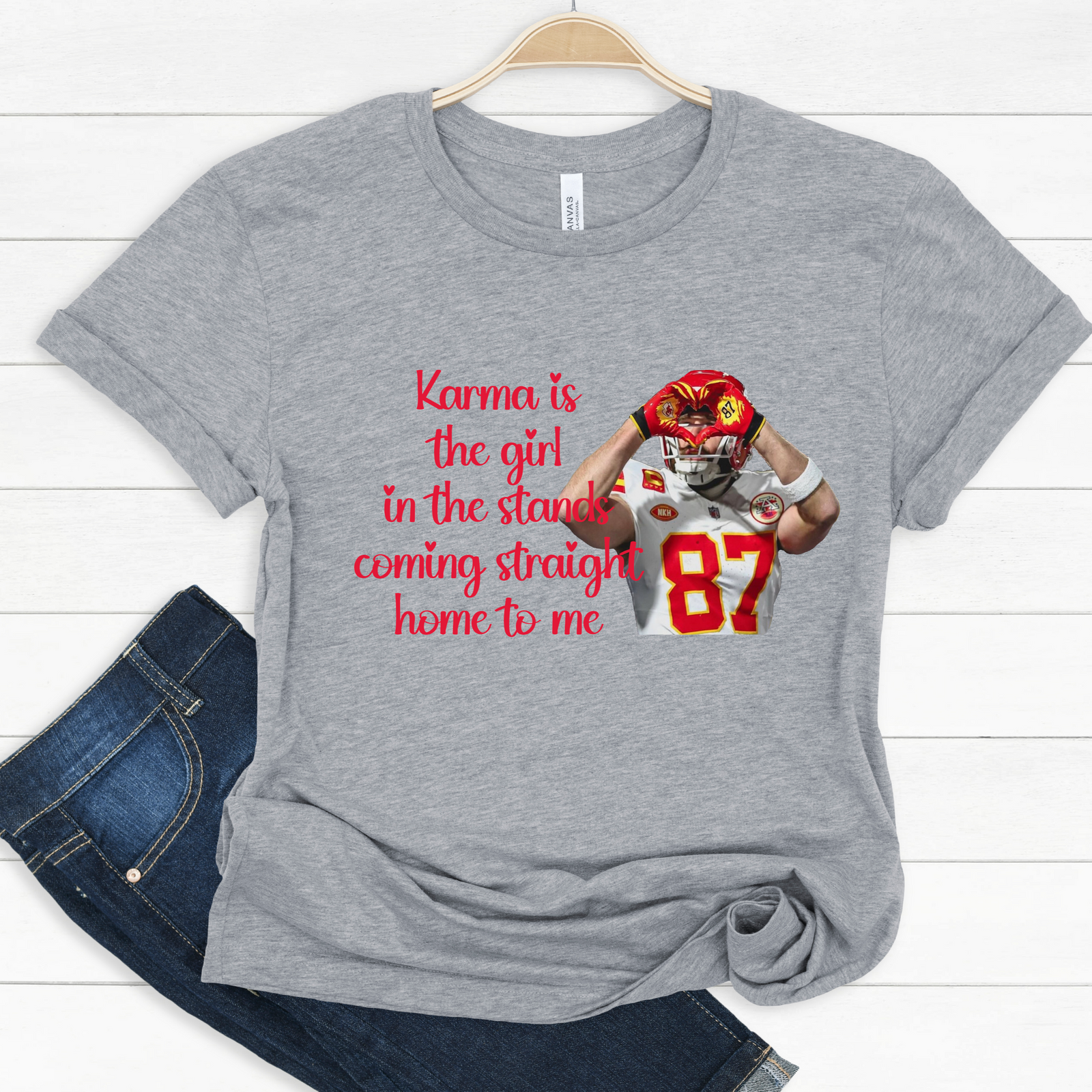 Karma Is the Girl Kelce Tee OR Sweatshirt
