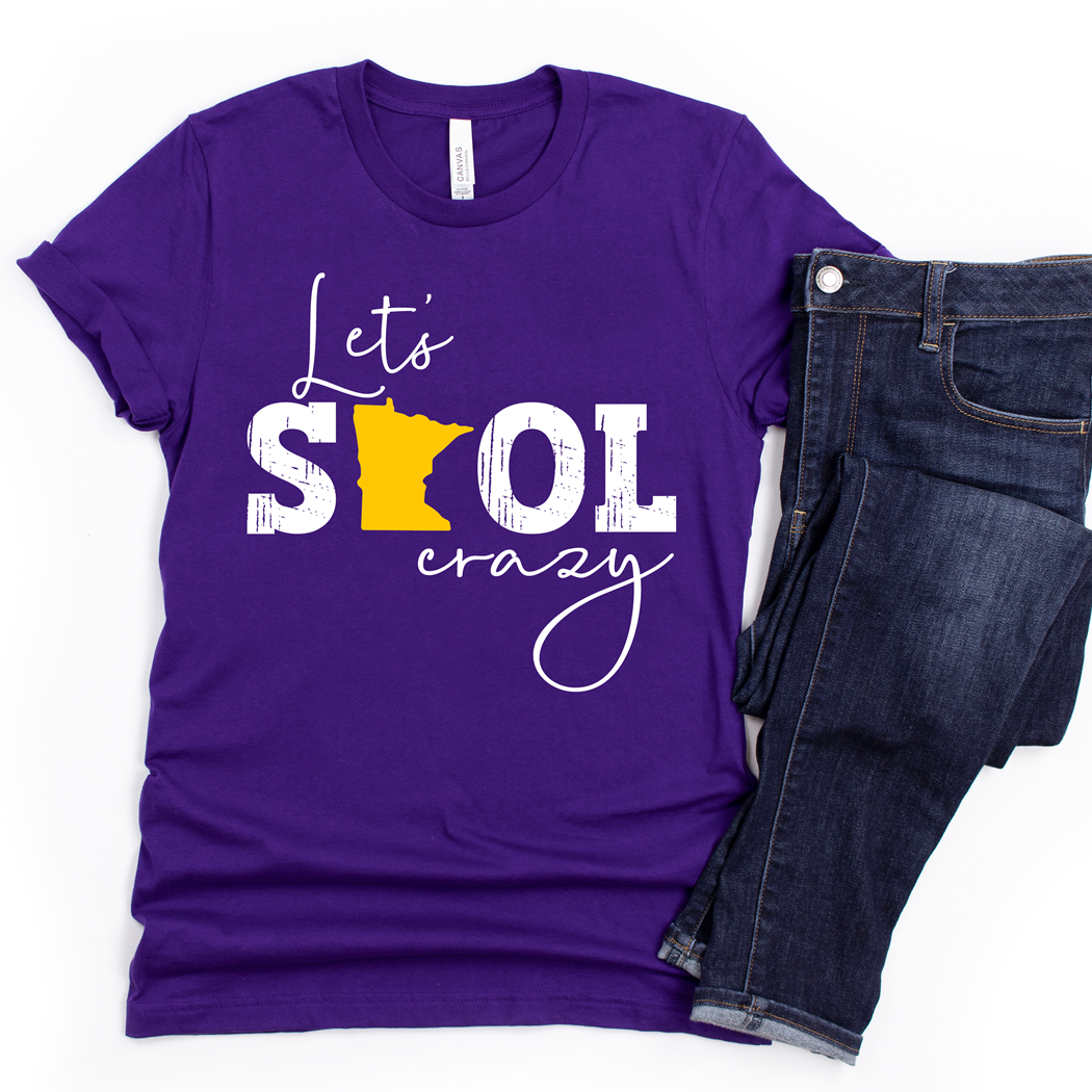 Let's Skol Crazy Tee or Sweatshirt