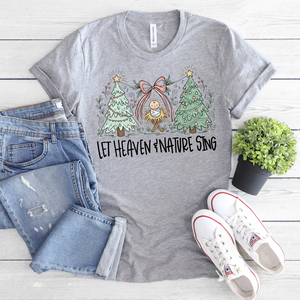 Let Heaven and Nature Sing Tee or Sweatshirt