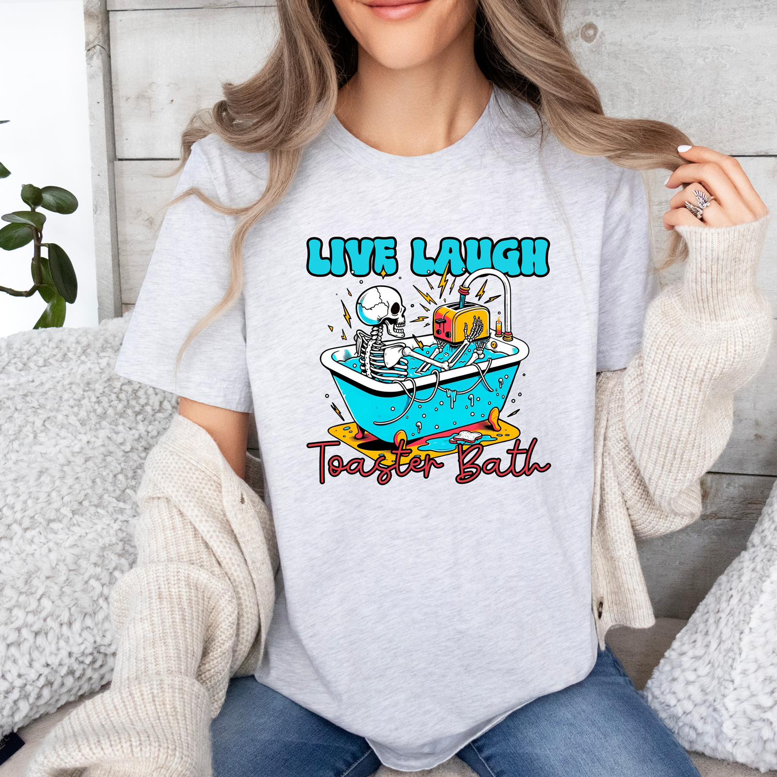 Live Laugh Toaster Bath Tee OR Sweatshirt