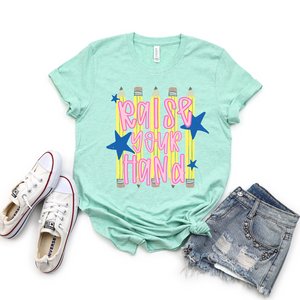 Raise Your Hand Pencil Tee