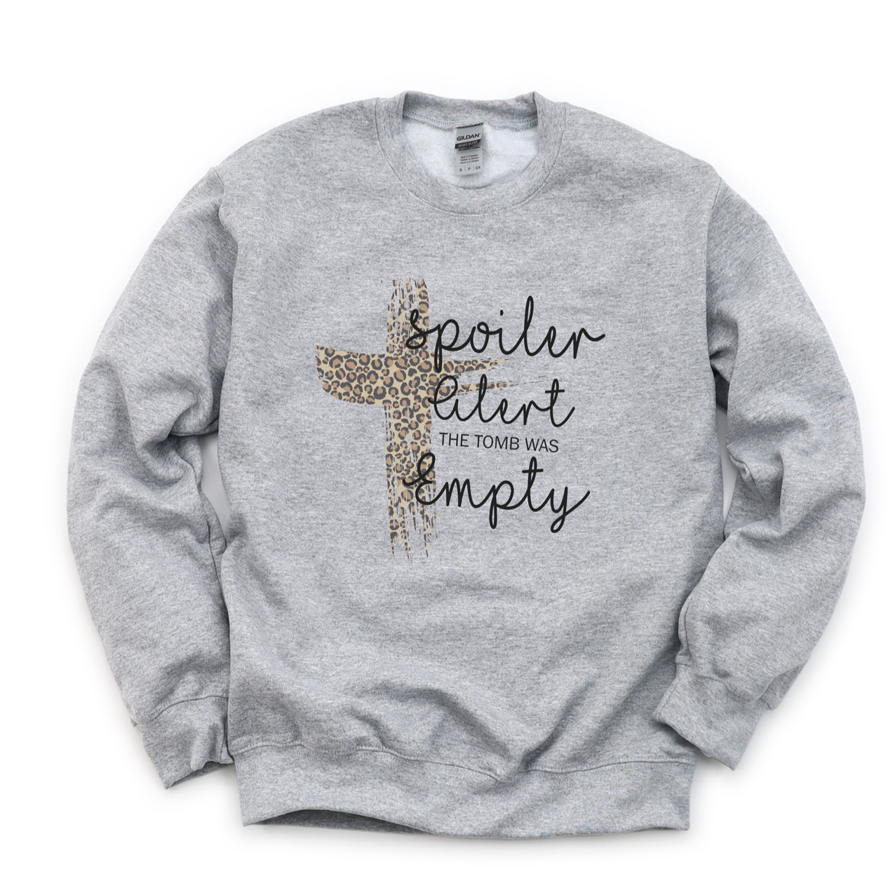 Spoiler Alert Tomb Was Empty Tee or Sweatshirt