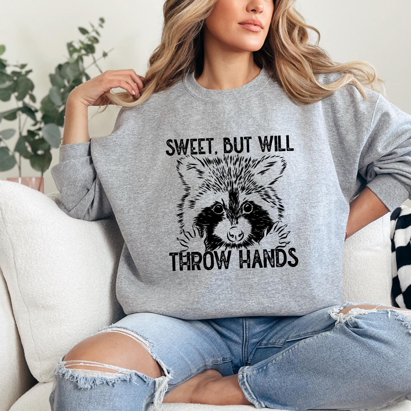Sweet But Will Throw Hands Racoon Tee OR Sweatshirt
