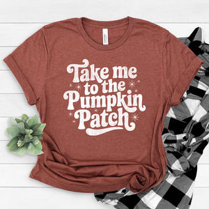 Take Me to the Pumpkin Patch Tee OR Sweatshirt
