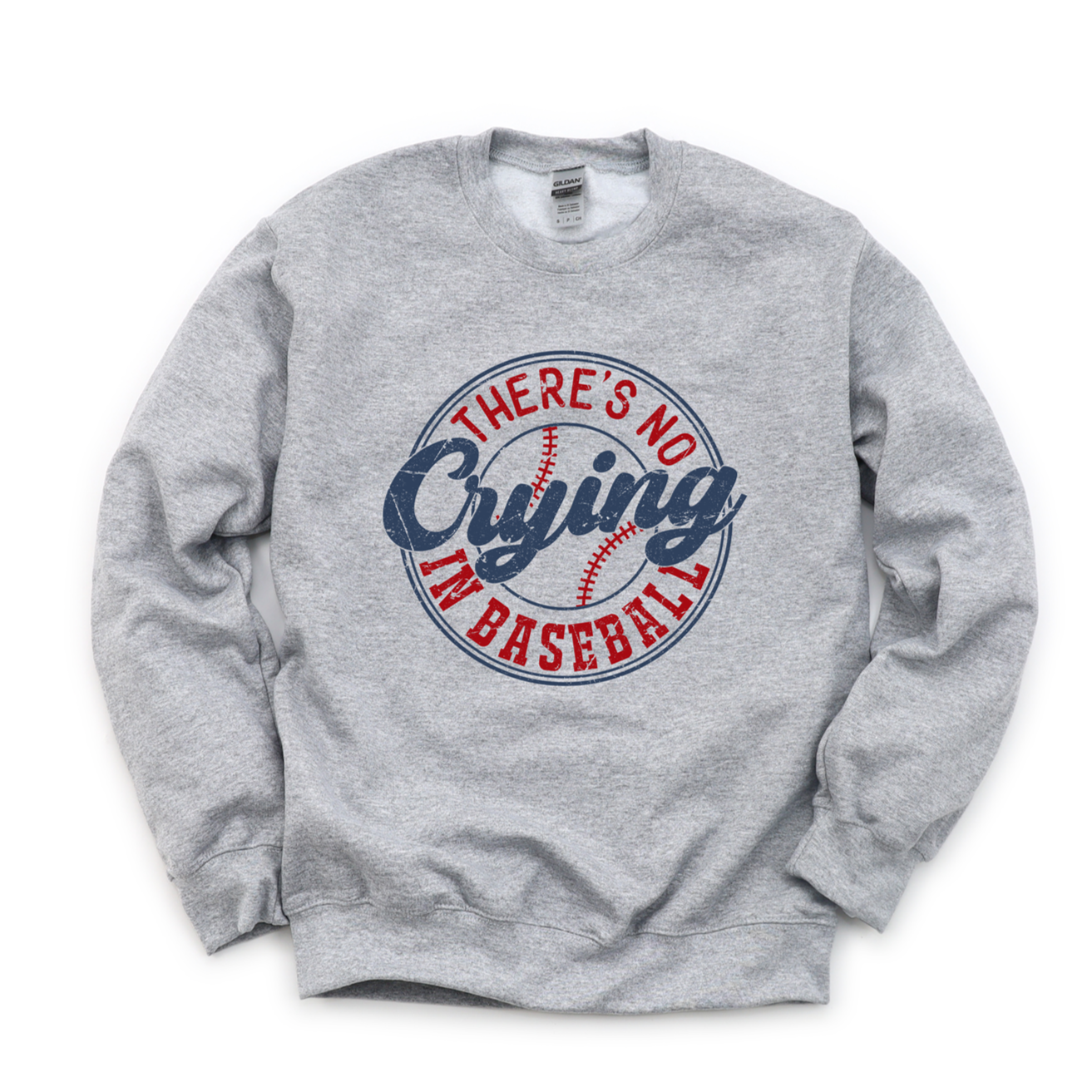 There's No Crying in Baseball Tee OR Sweatshirt