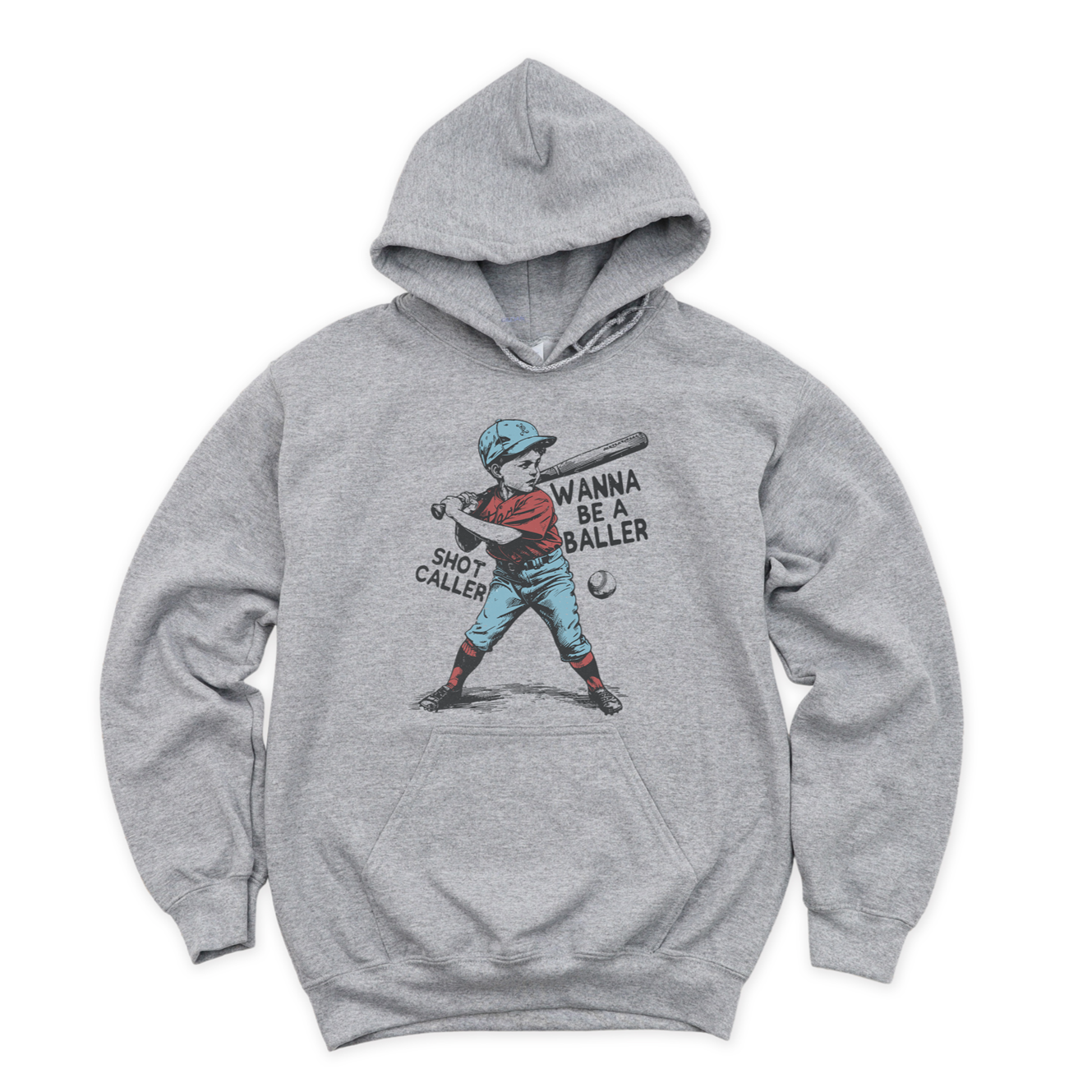 Wanna Be A Baller Shot Caller Tee OR Sweatshirt