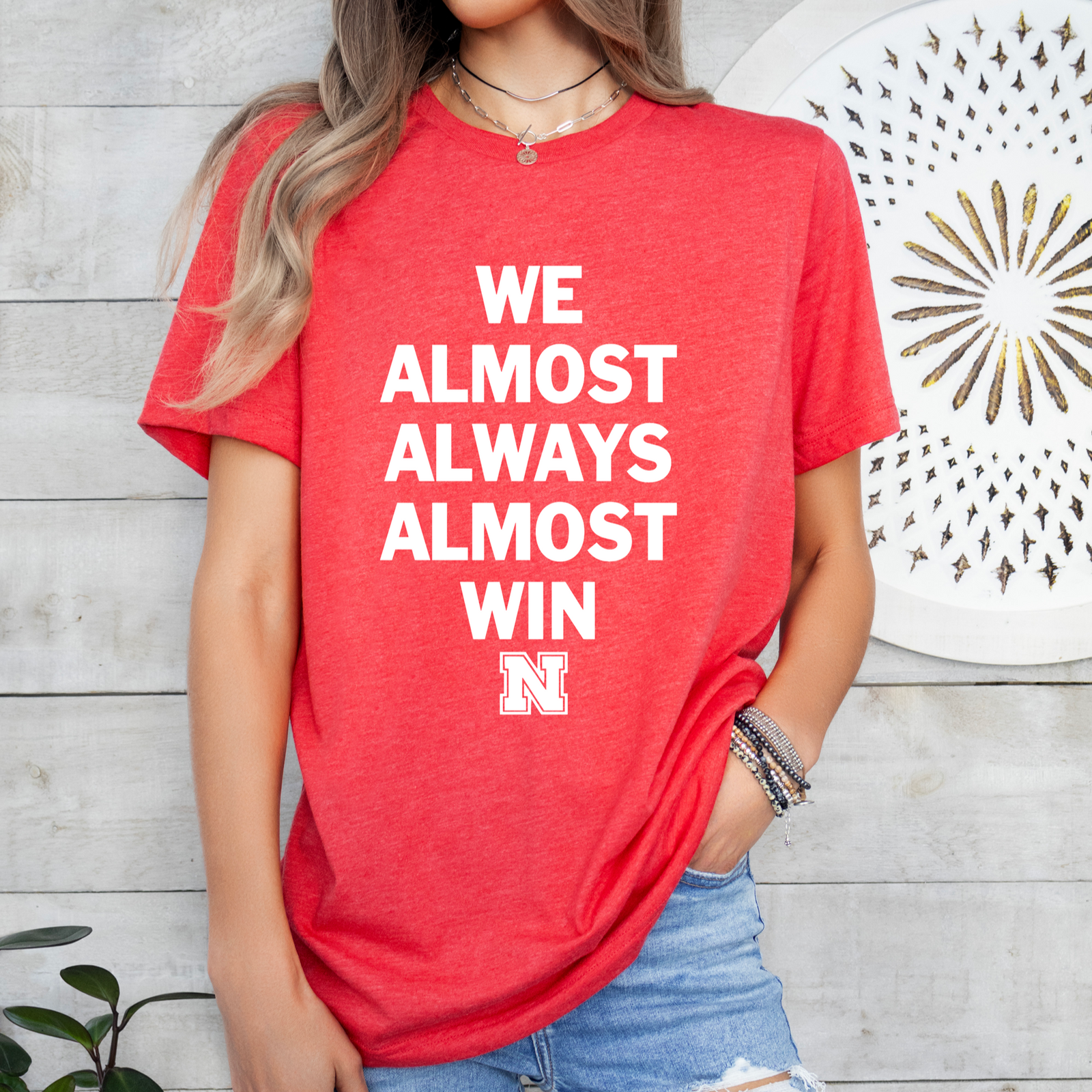 We Almost Always Win Nebraska Tee or Sweatshirt