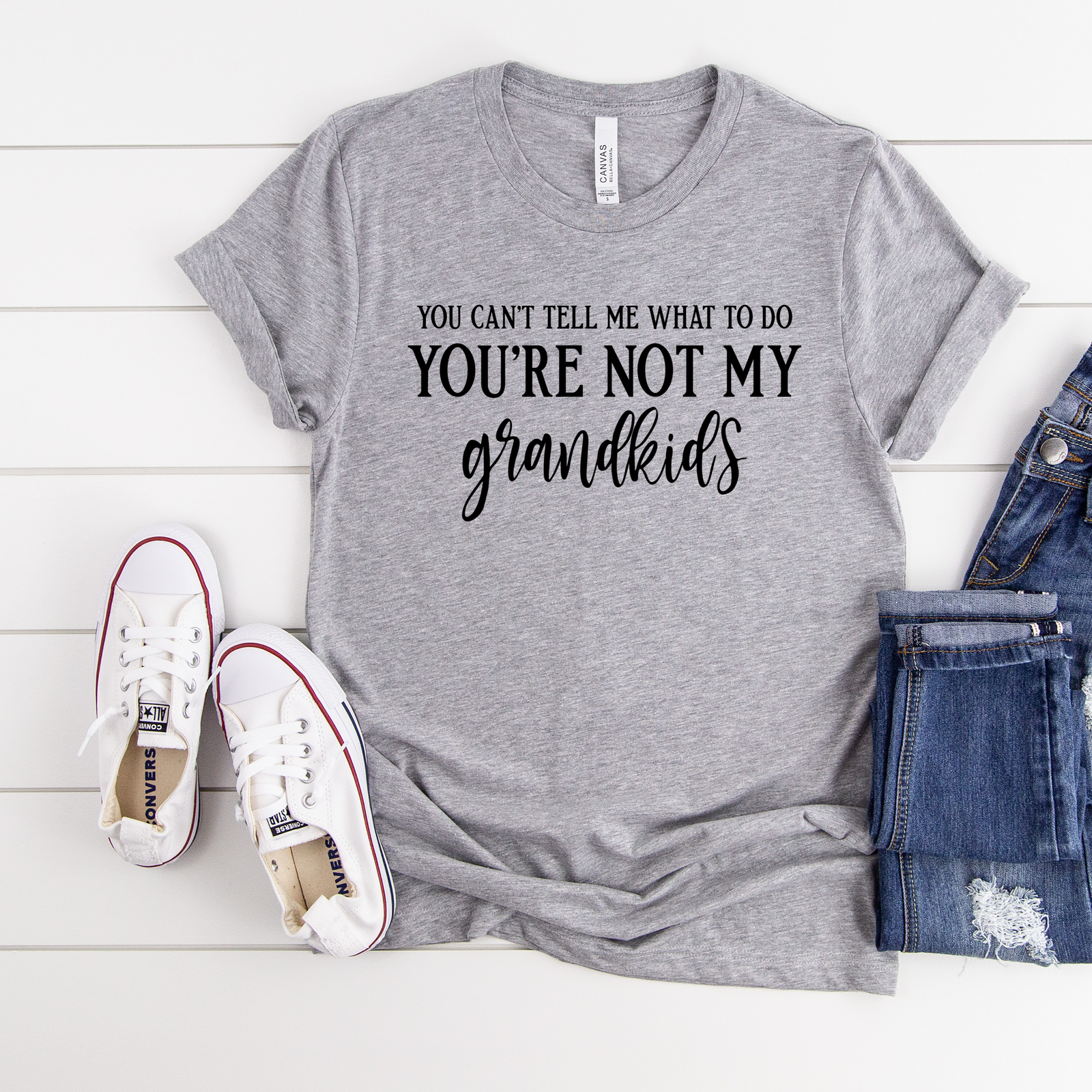 You Can't Tell Me What To Do Grandkids Tee
