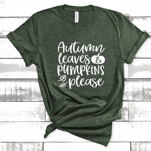 Autumn Leaves and Pumpkins Please Tee