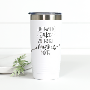 Bake Stuff and Watch Christmas Movies 20 oz Engraved Tumbler