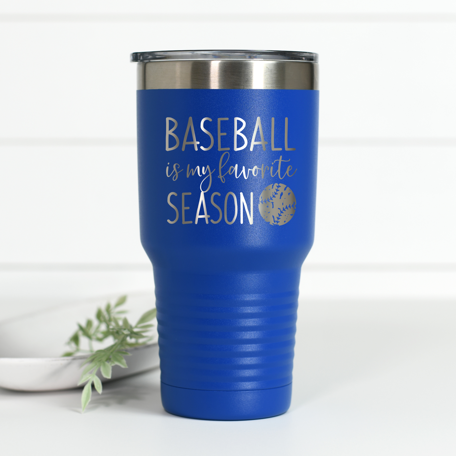 Baseball Is My Favorite Season 30 oz Engraved Tumbler