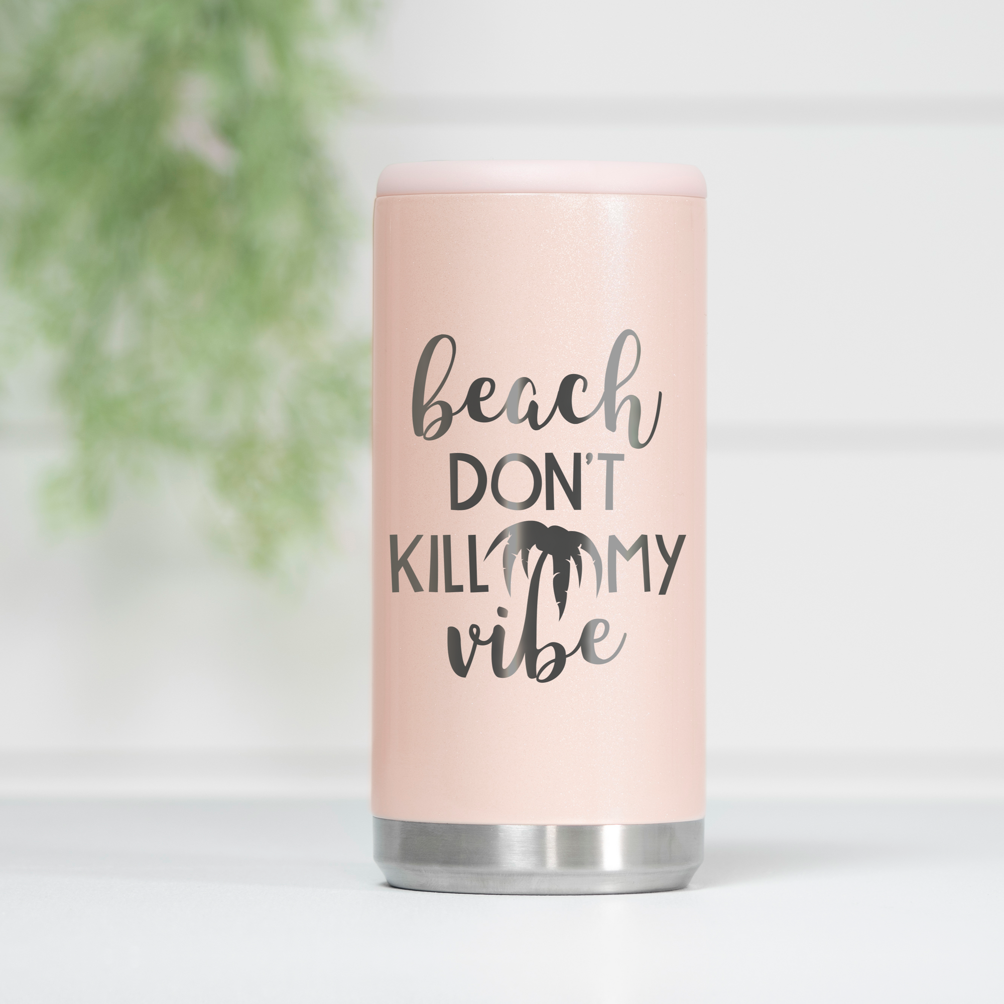Beach Don't Kill My Vibe Skinny Can Cooler