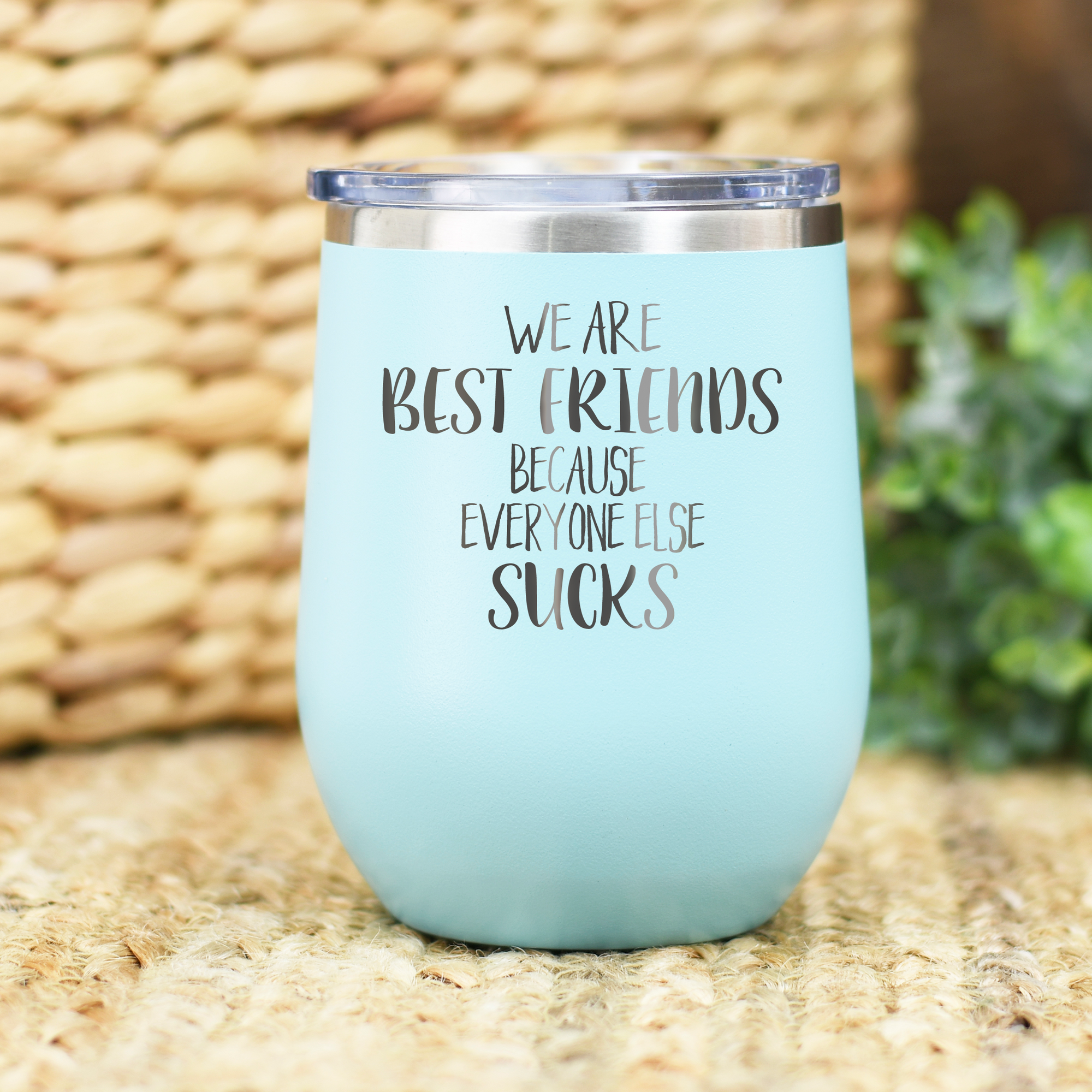 We Are Best Friends Wine Engraved Wine Tumbler