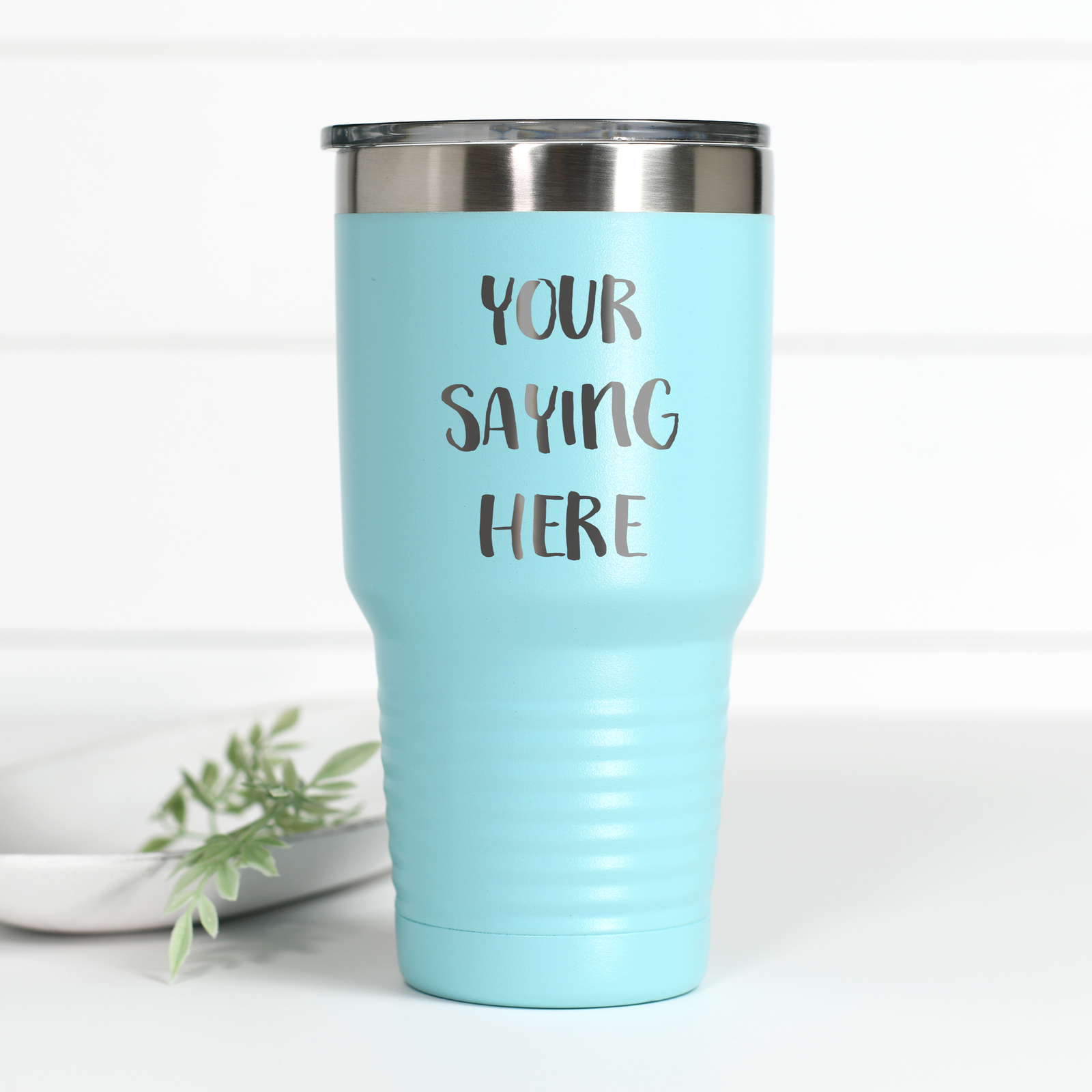 Custom Saying 30 oz Engraved Tumbler