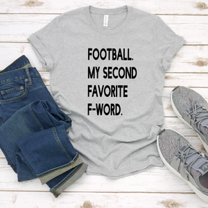 Football My Second Favorite F Word Tee