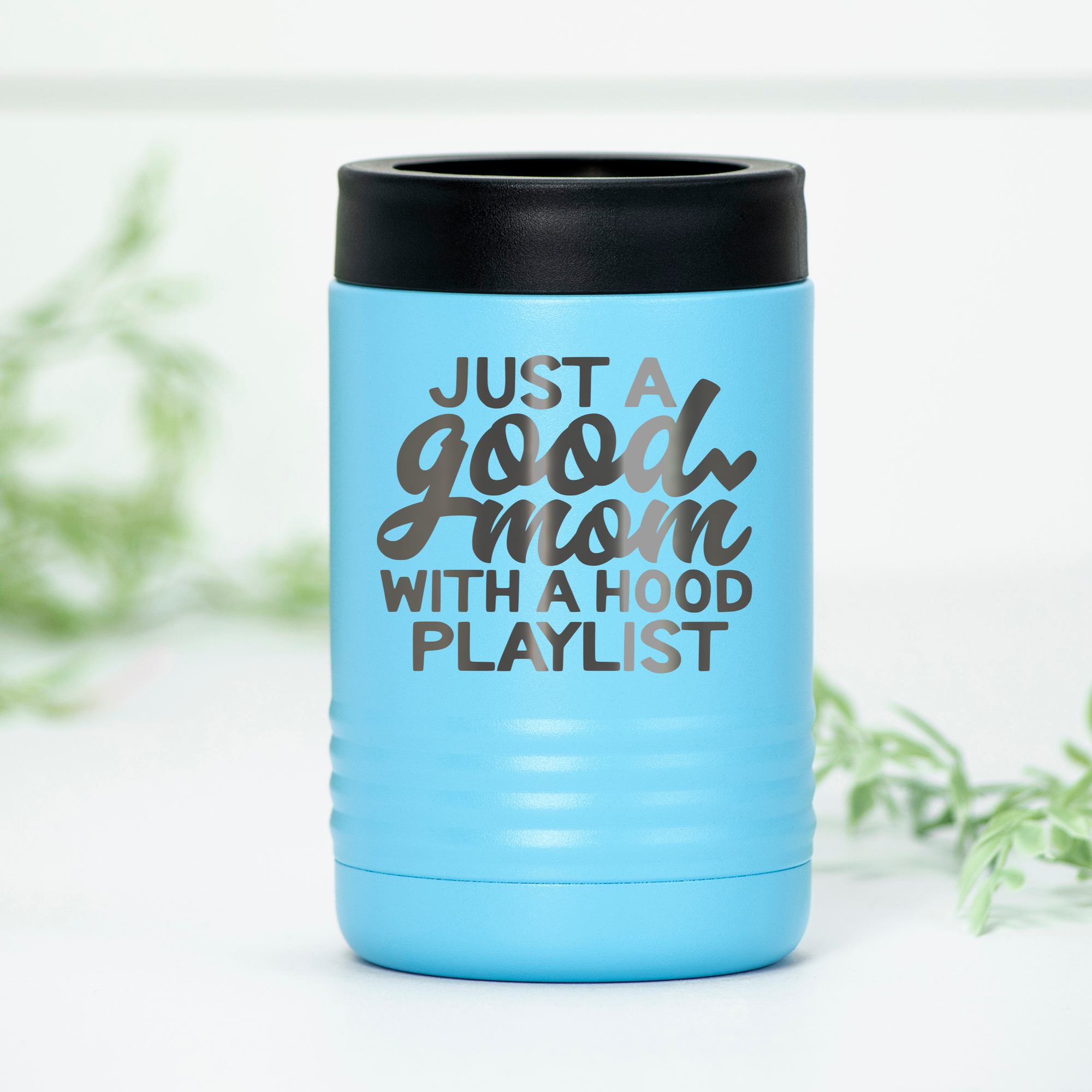 Just A Good Mom With A Hood Playlist Engraved Can Cooler