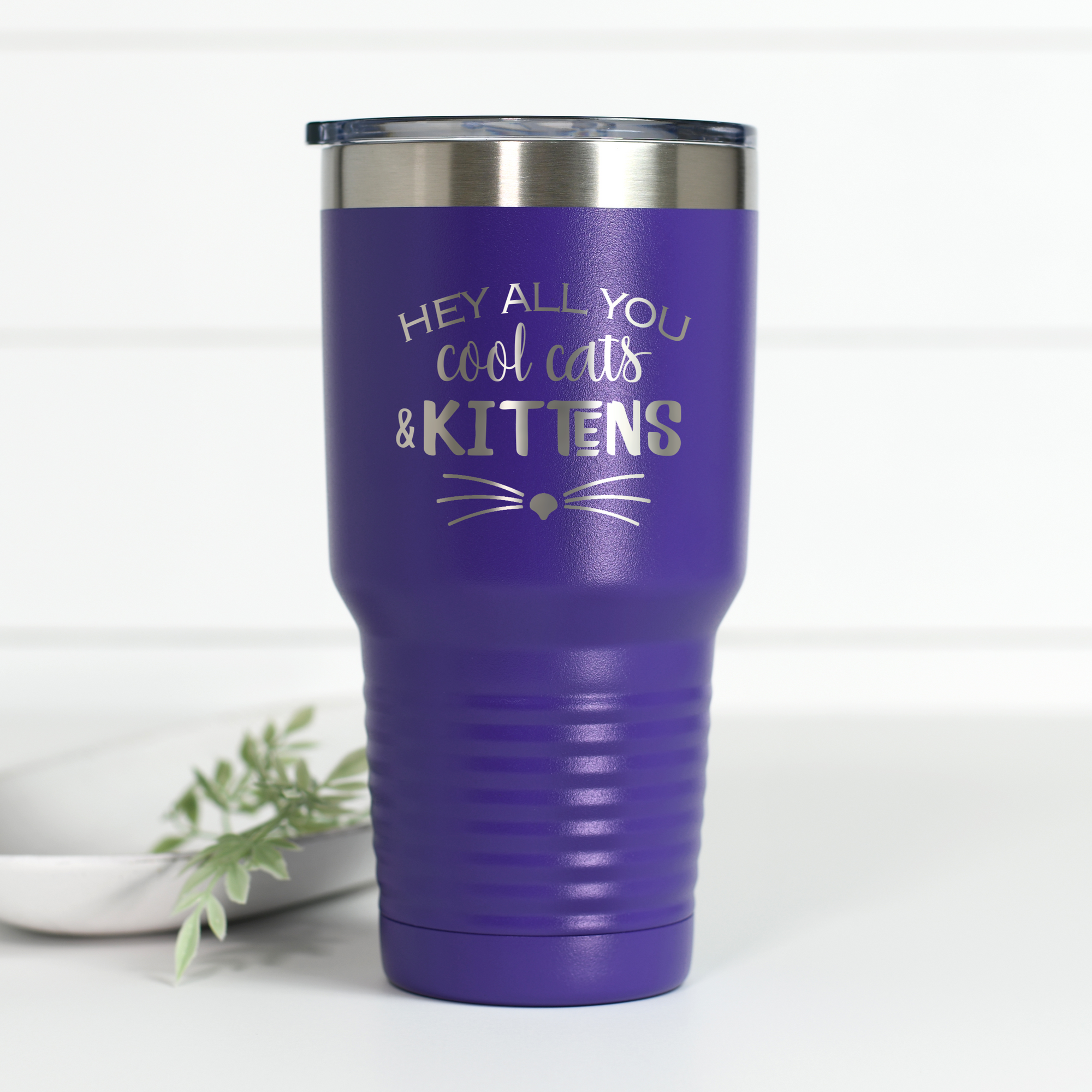 Hey All You Cool Cats and Kittens 30 oz Engraved Tumbler