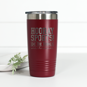 Hooray Sports Do the Things Win the Points 20 oz Engraved Tumbler