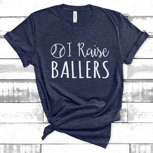 I Raise Ballers Tee