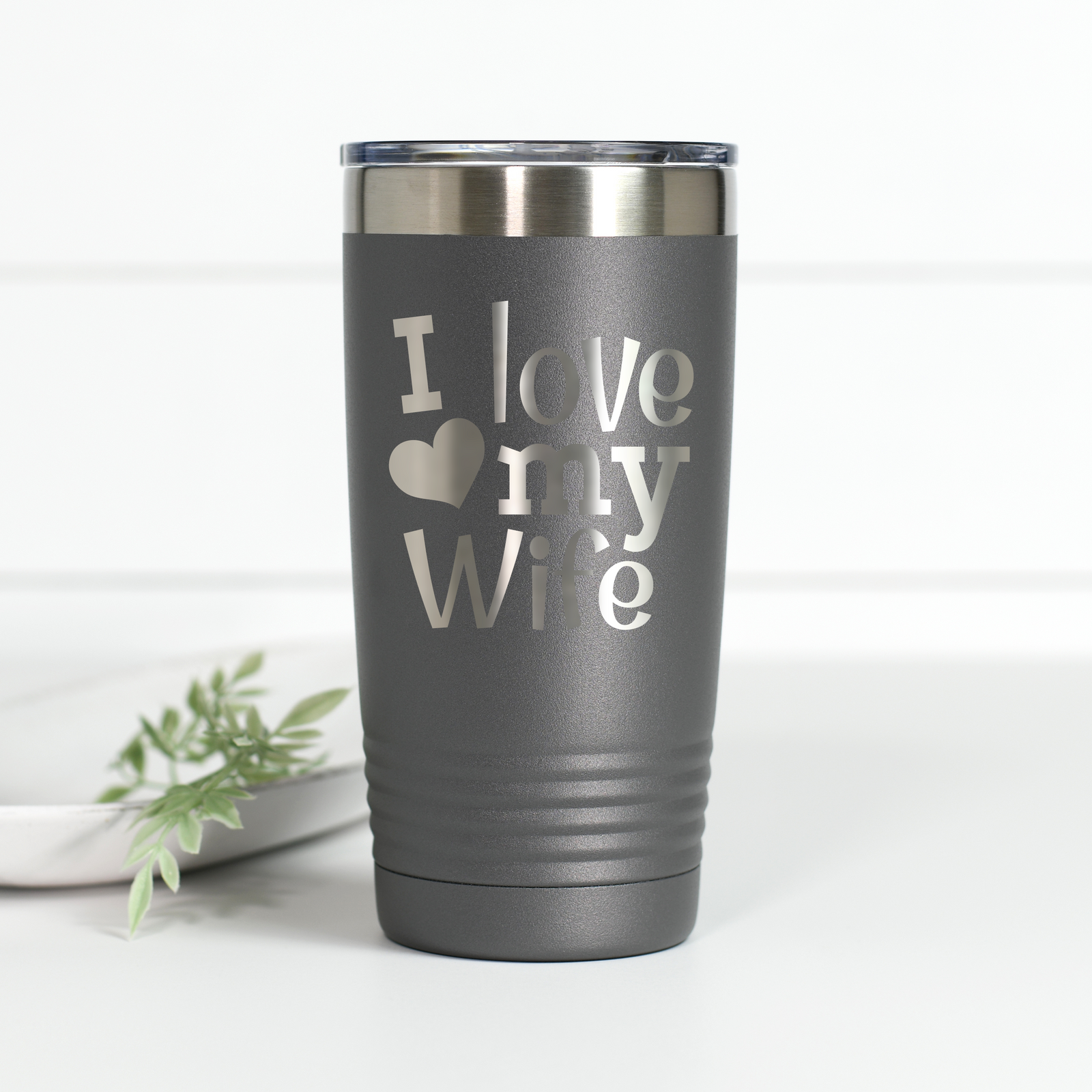 I Love My Wife 20 oz Engraved Tumbler