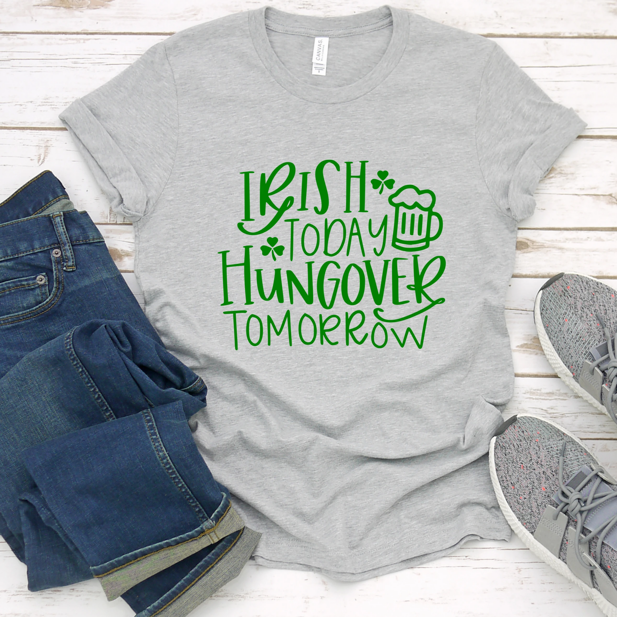 Irish Today Hungover Tomorrow St Patricks Day Tee