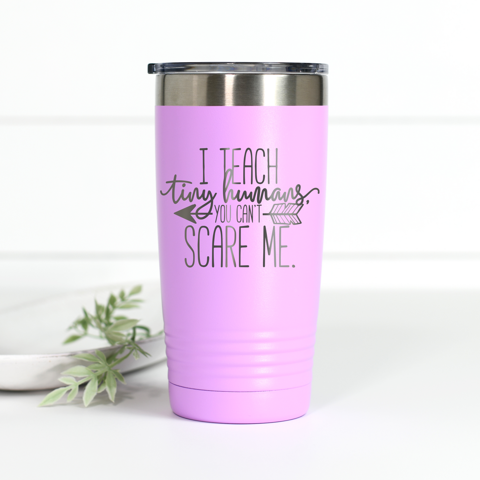I Teach Tiny Humans 20 oz Engraved Tumbler