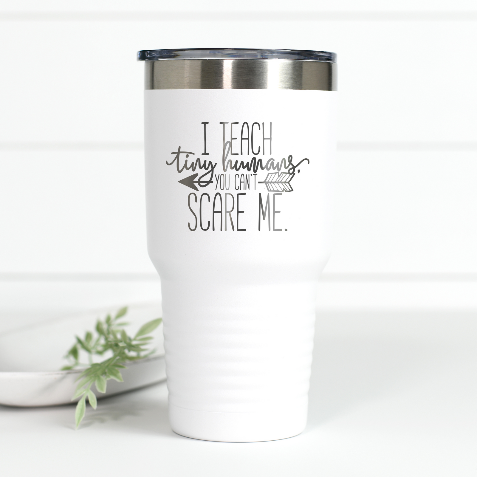 I Teach Tiny Humans 30 oz Engraved Tumbler