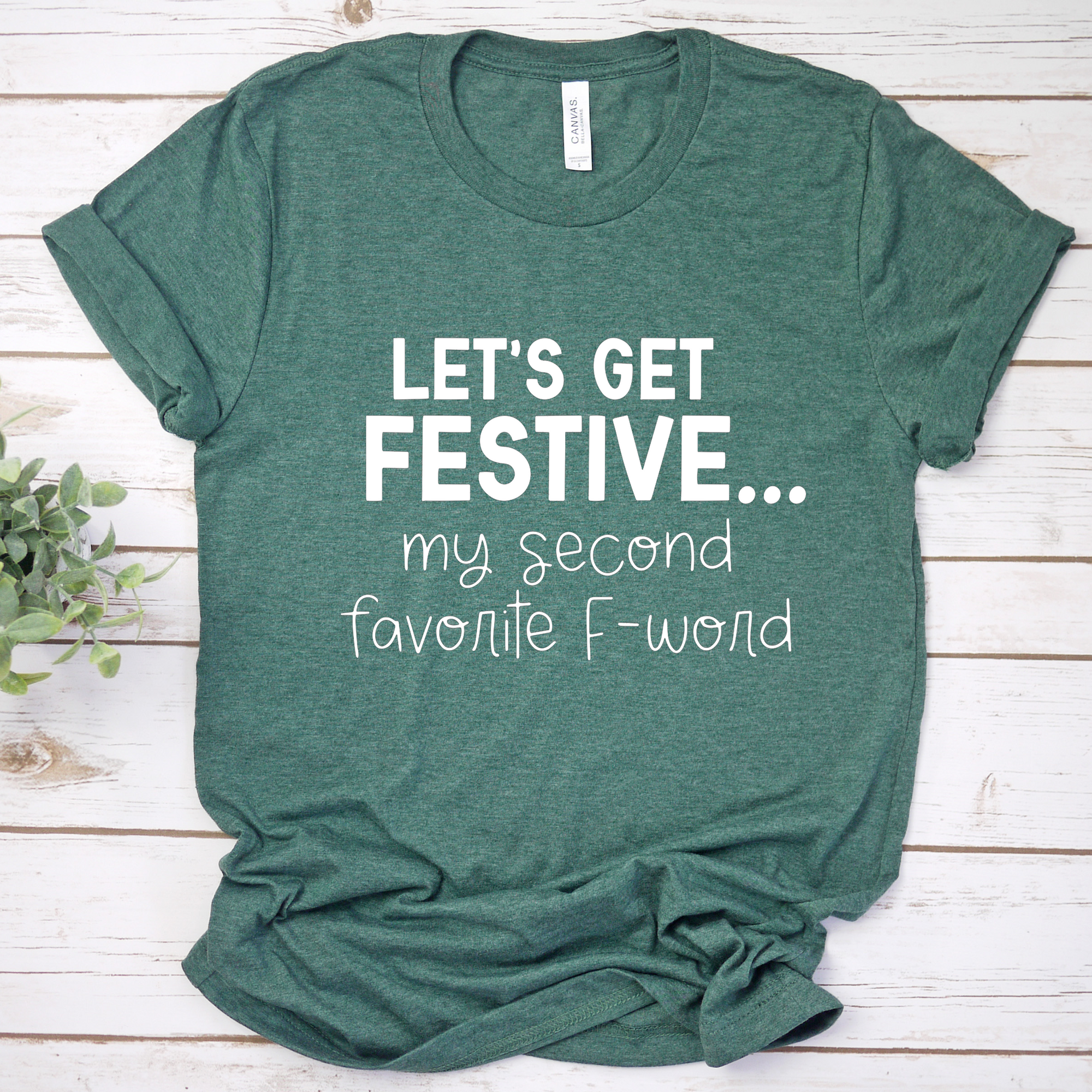Let's Get Festive F-Word Tee