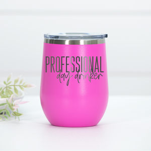 Professional Day Drinker Engraved Wine Tumbler
