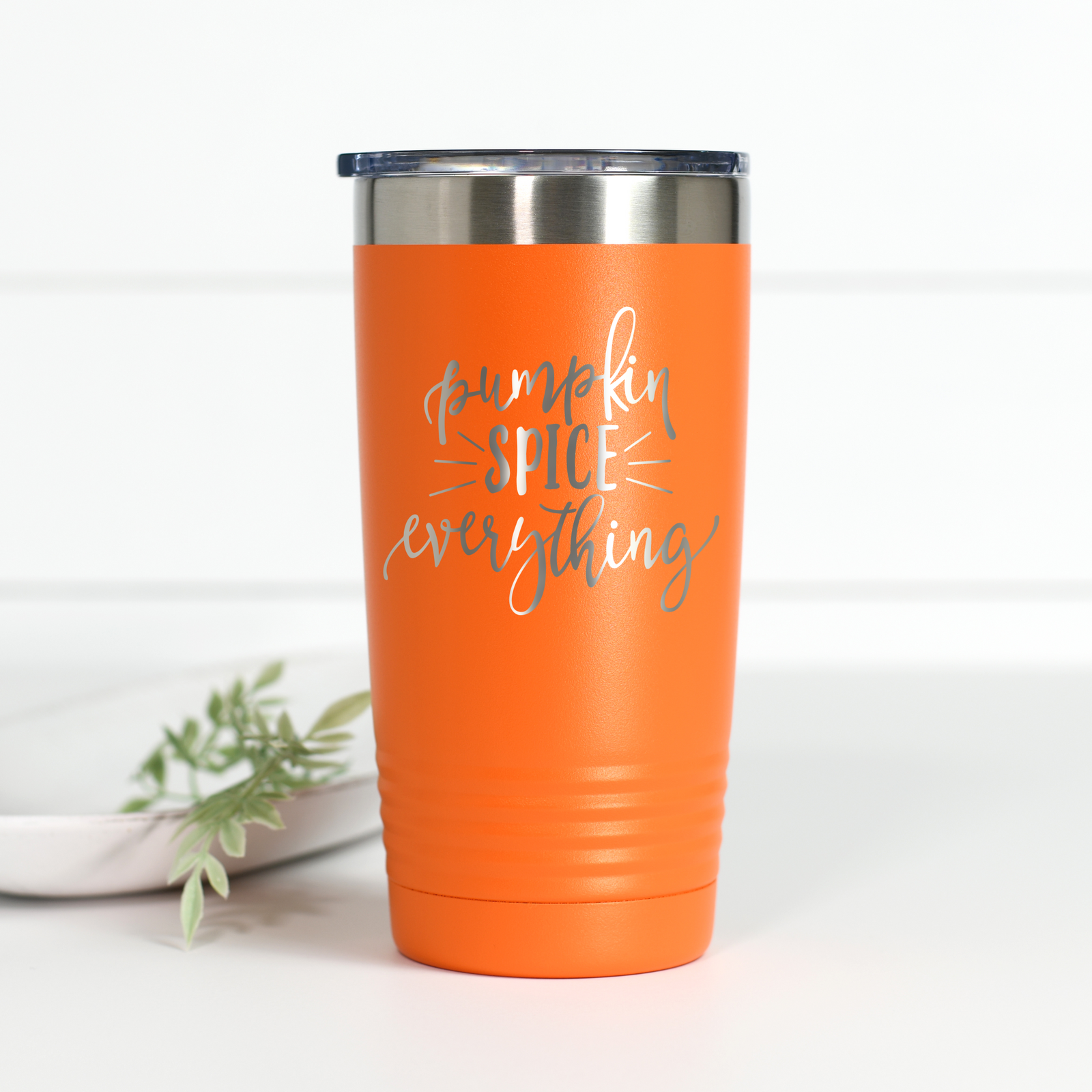 Pumpkin Spice Everything 20 oz Engraved Tumbler