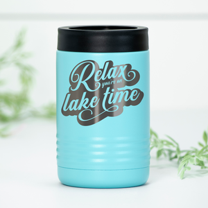 Relax You're On Lake Time Engraved Can Cooler