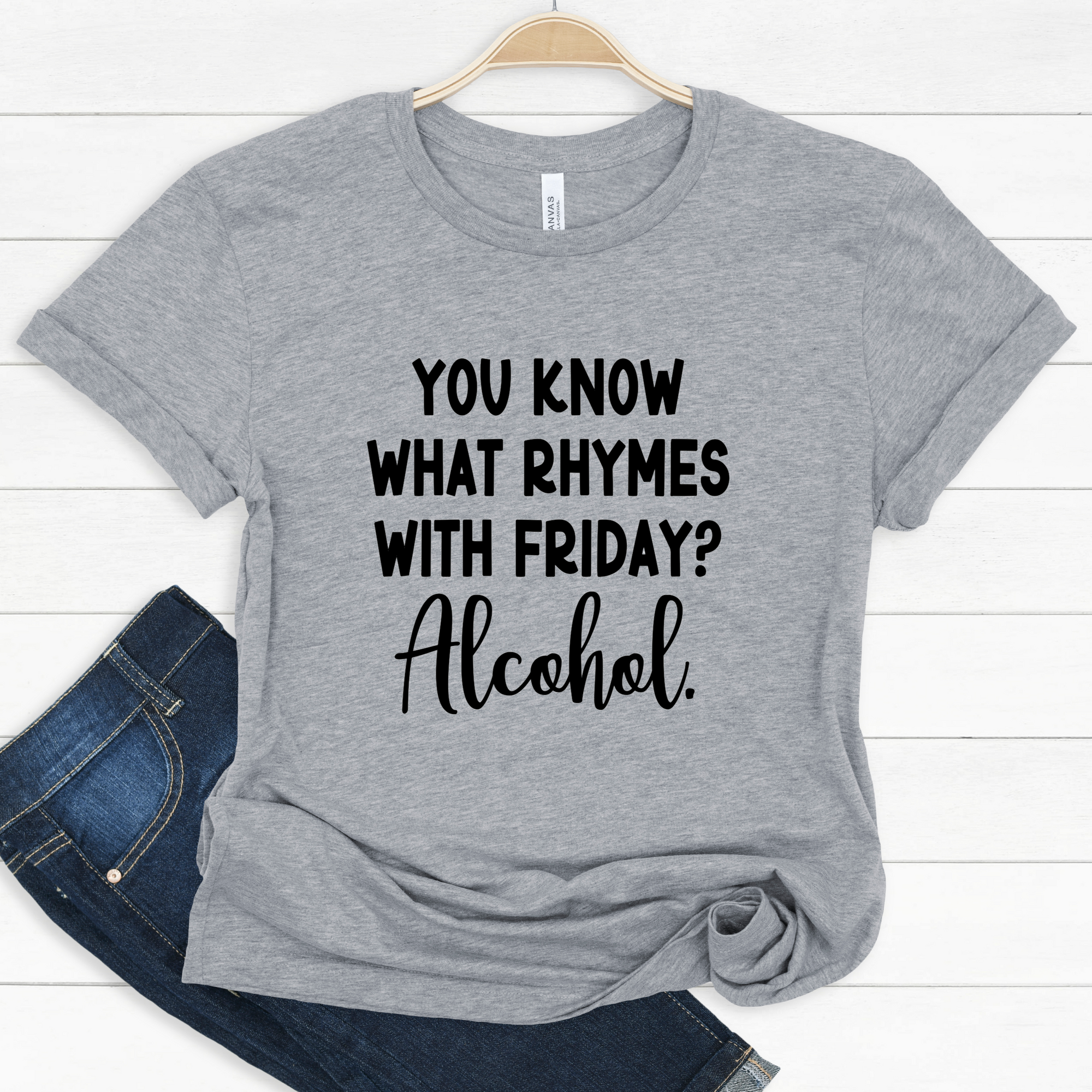 What Rhymes with Friday Alcohol Tee