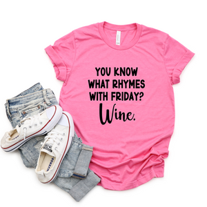 What Rhymes with Friday Wine Tee