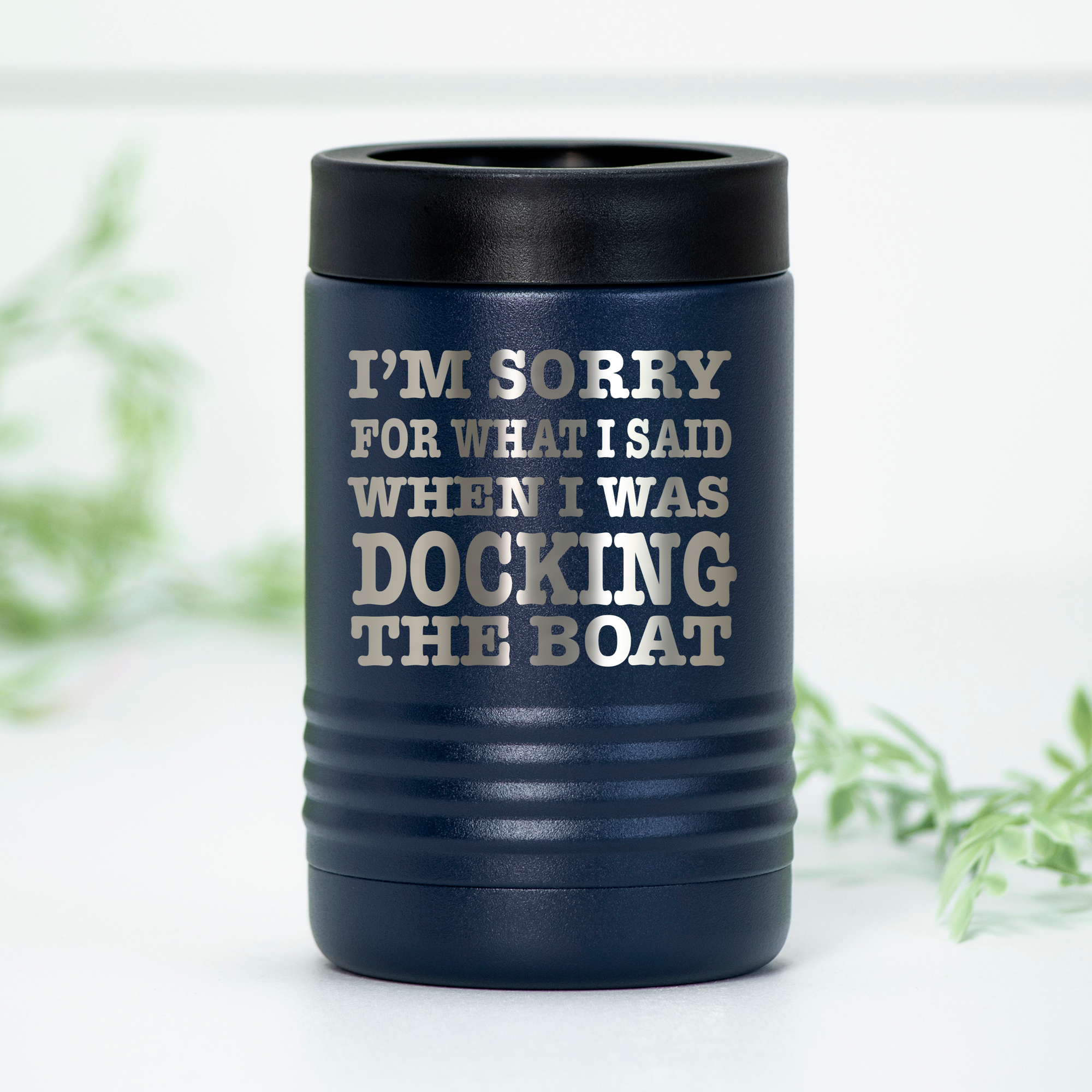 Sorry For What I Said Docking Boat Engraved Can Cooler