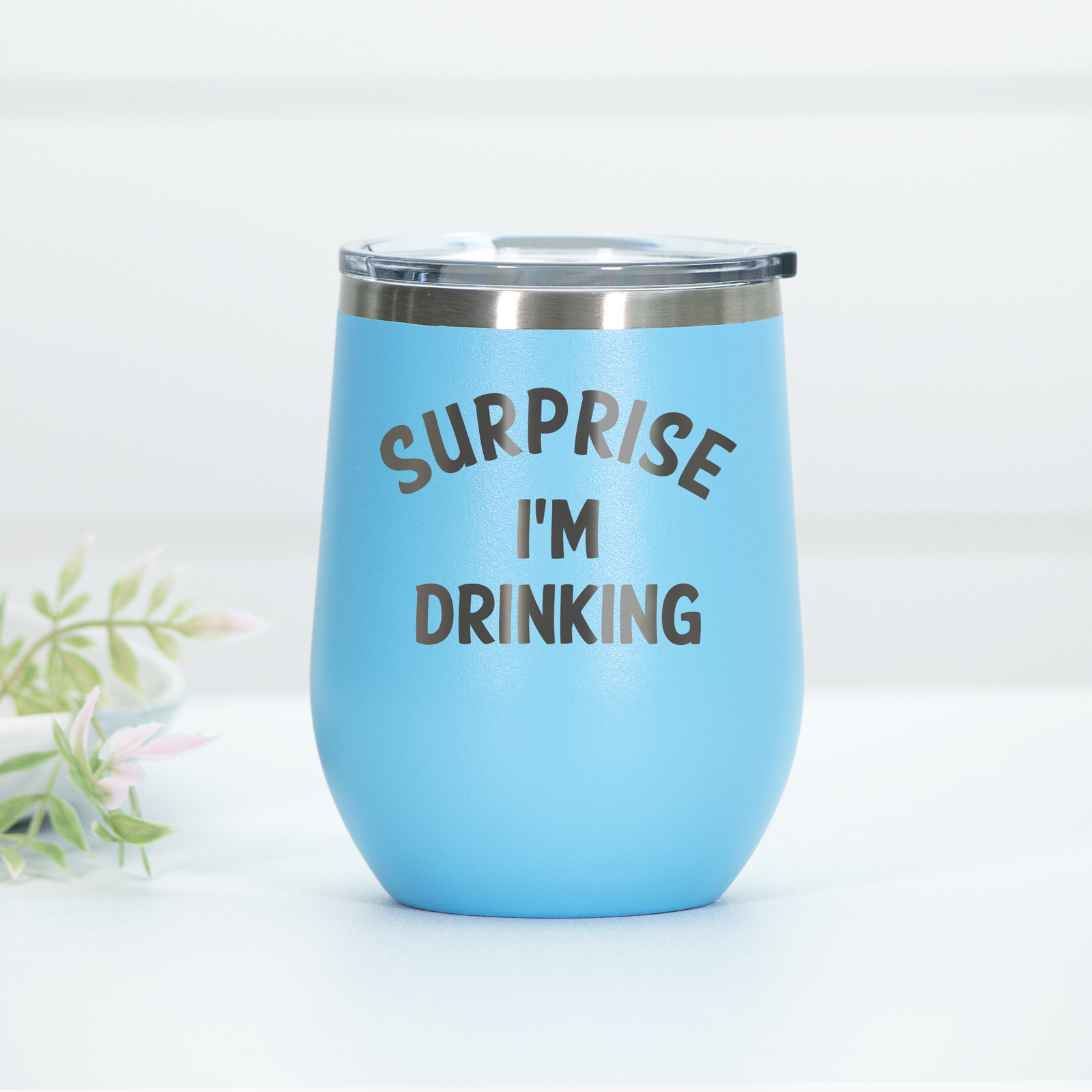 Surprise I'm Drinking Engraved Wine Tumbler