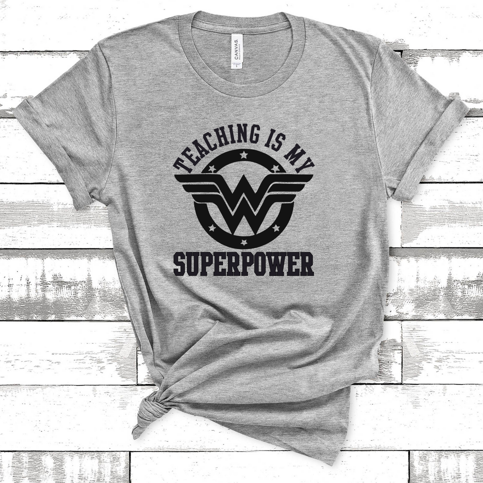 Teaching Is My Superpower Tee