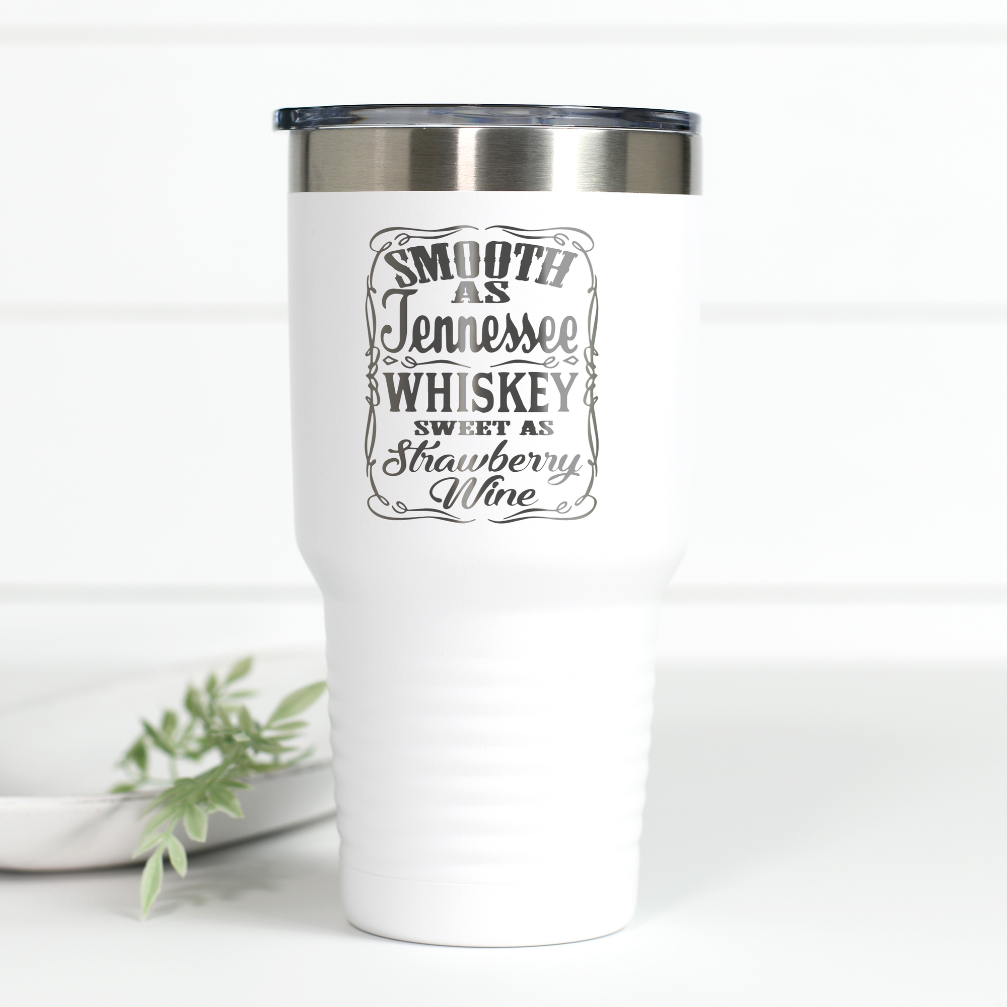 Smooth As Tennessee Whiskey 30 oz Engraved Tumbler