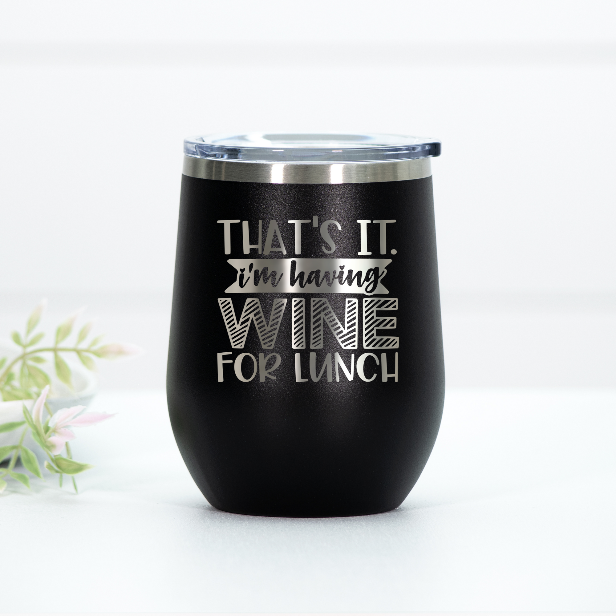 Wine For Lunch Engraved Wine Tumbler